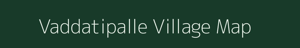 Vaddatipalle village map in Andhra Pradesh