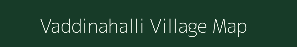 Vaddinahalli village map in Karnataka