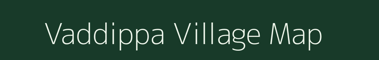 Vaddippa village map in Andhra Pradesh
