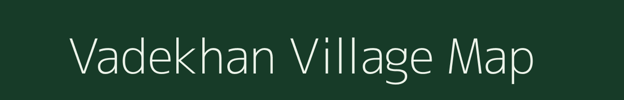 Vadekhan village map in Gujarat