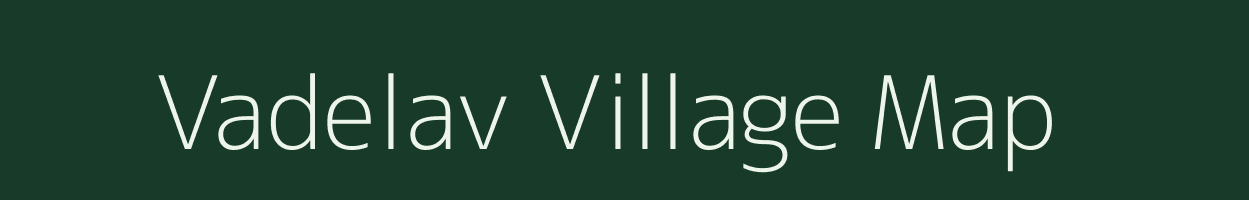 Vadelav village map in Gujarat