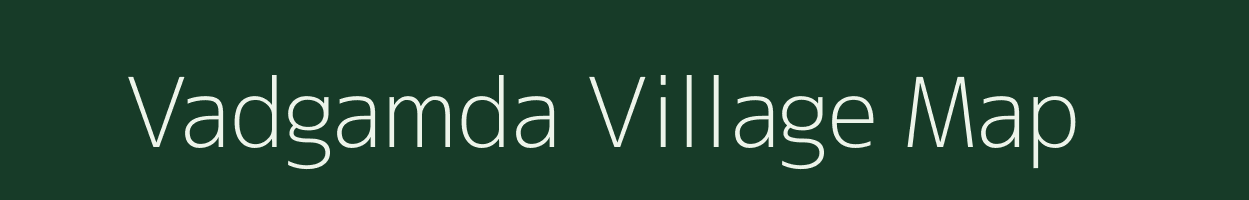 Vadgamda village map in Gujarat