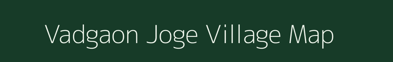 Vadgaon Joge village map in Maharashtra