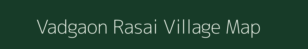 Vadgaon Rasai village map in Maharashtra