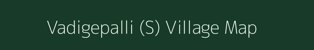 Vadigepalli (S) village map in Karnataka