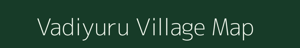 Vadiyuru village map in Karnataka