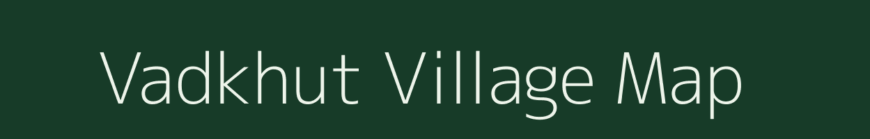 Vadkhut village map in Maharashtra