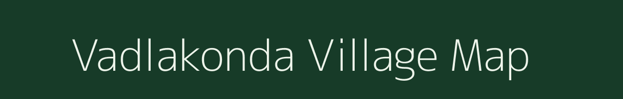 Vadlakonda village map in Andhra Pradesh