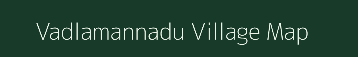 Vadlamannadu village map in Andhra Pradesh
