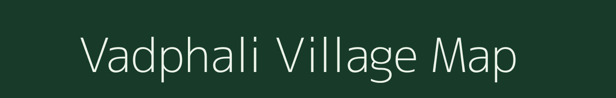 Vadphali village map in Maharashtra