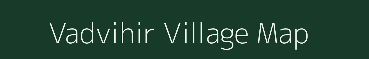 Vadvihir village map in Maharashtra