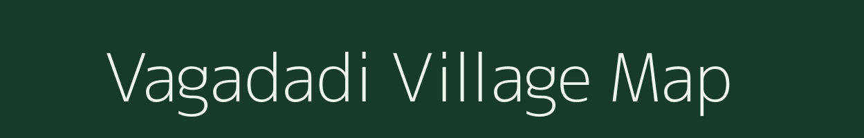 Vagadadi village map in Gujarat