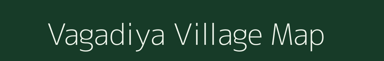 Vagadiya village map in Gujarat