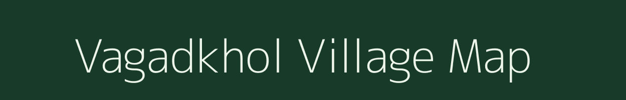 Vagadkhol village map in Gujarat