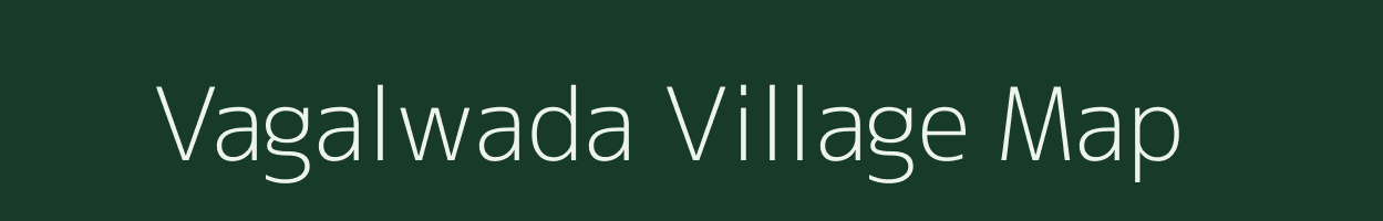 Vagalwada village map in Gujarat