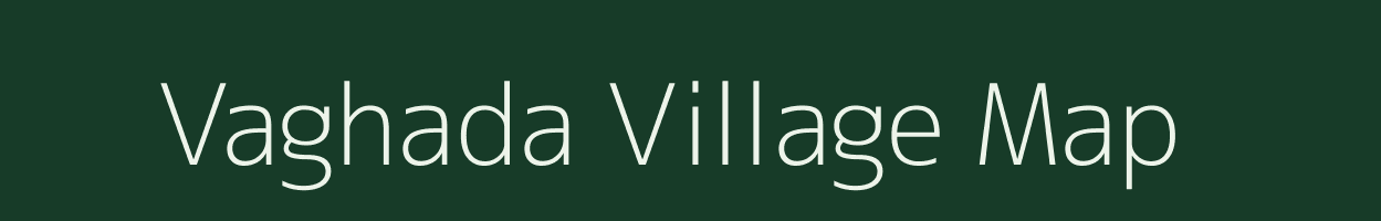 Vaghada village map in Gujarat