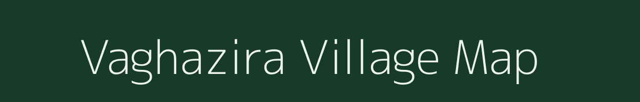Vaghazira village map in Maharashtra
