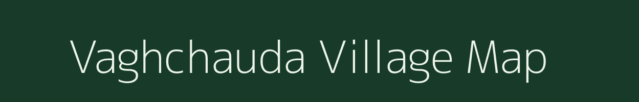 Vaghchauda village map in Dadra & Nagar Haveli