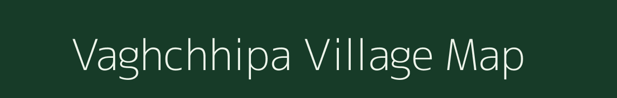 Vaghchhipa village map in Gujarat