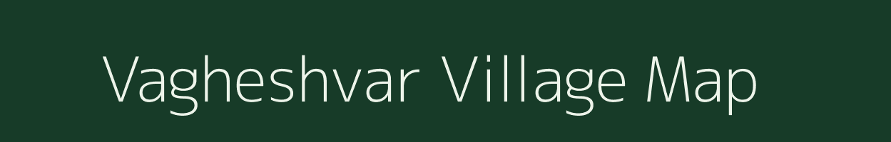 Vagheshvar village map in Gujarat