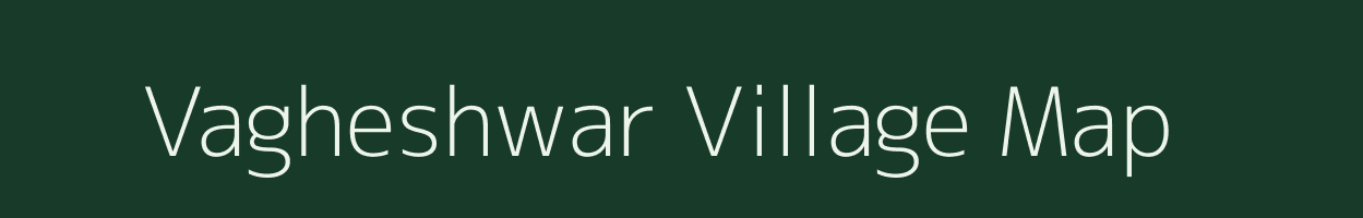 Vagheshwar village map in Maharashtra