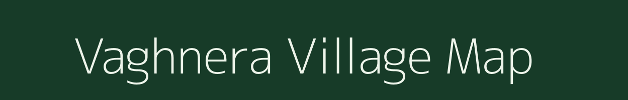 Vaghnera village map in Gujarat