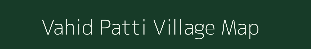 Vahid Patti village map in Uttar Pradesh