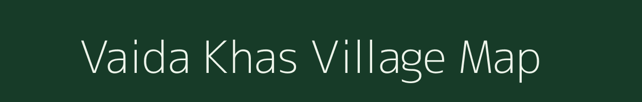 Vaida Khas village map in Uttar Pradesh