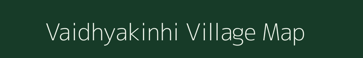 Vaidhyakinhi village map in Maharashtra