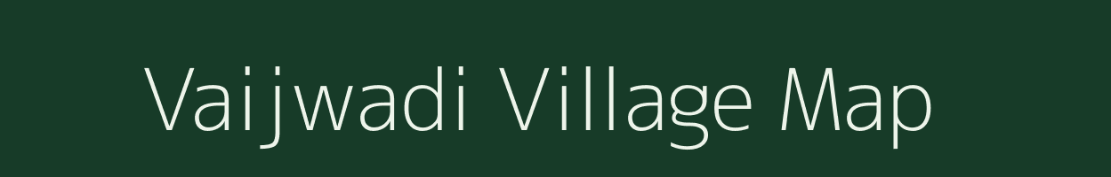 Vaijwadi village map in Maharashtra