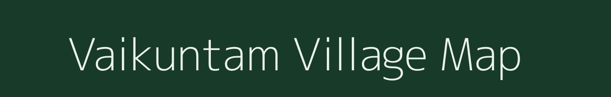 Vaikuntam village map in Tamil Nadu