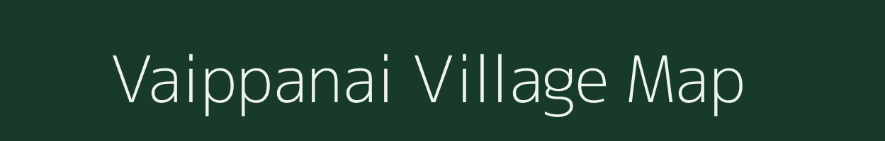 Vaippanai village map in Tamil Nadu