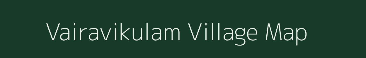 Vairavikulam village map in Tamil Nadu