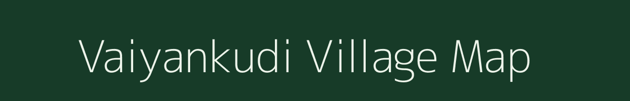 Vaiyankudi village map in Tamil Nadu