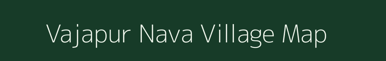 Vajapur Nava village map in Gujarat