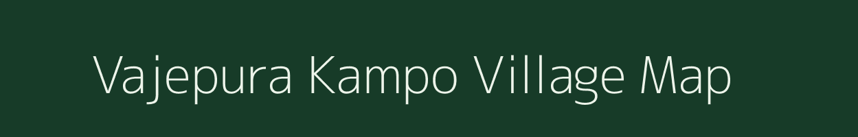 Vajepura Kampo village map in Gujarat