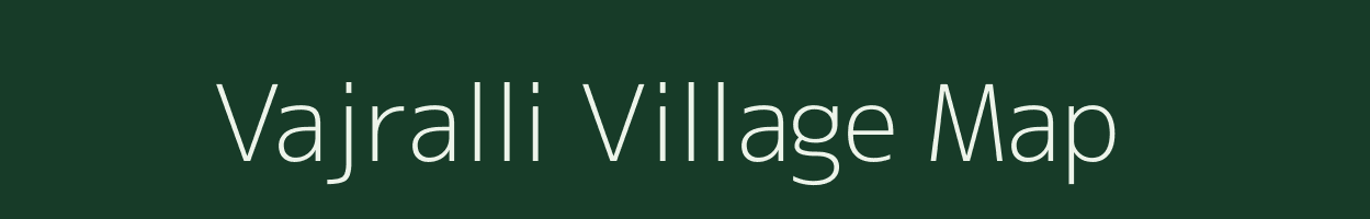 Vajralli village map in Karnataka