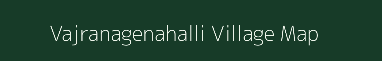 Vajranagenahalli village map in Karnataka