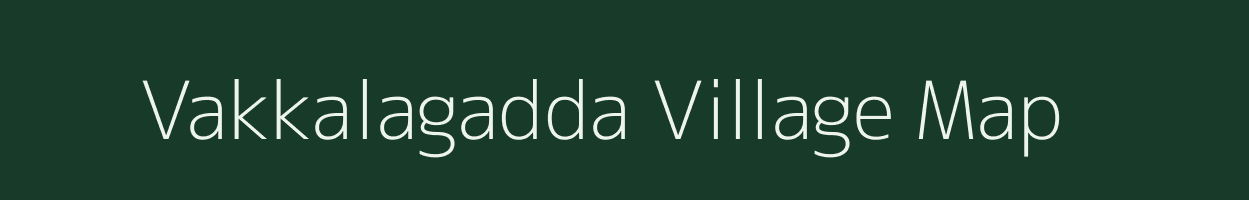 Vakkalagadda village map in Andhra Pradesh