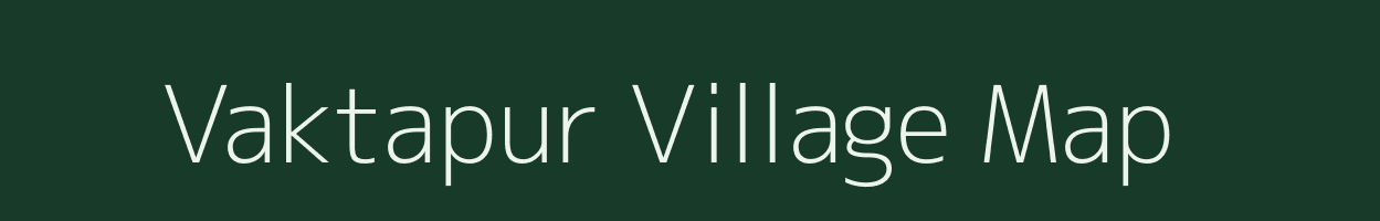 Vaktapur village map in Rajasthan