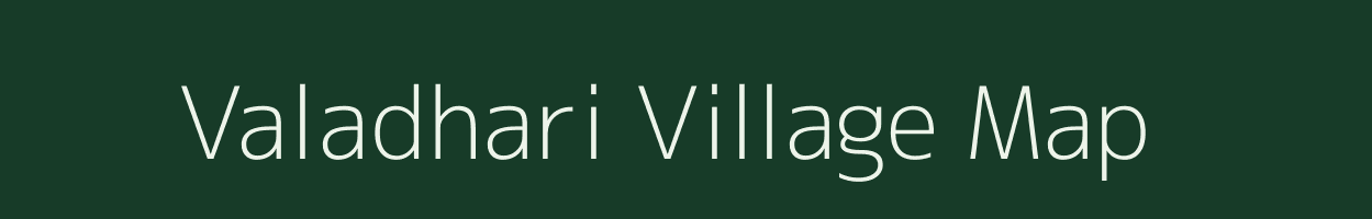 Valadhari village map in Gujarat