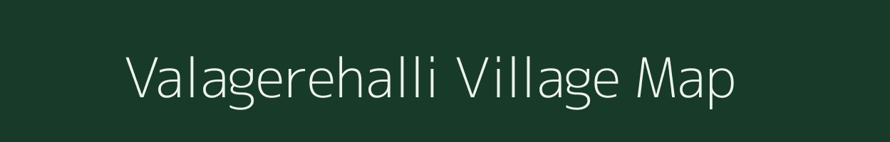 Valagerehalli village map in Karnataka