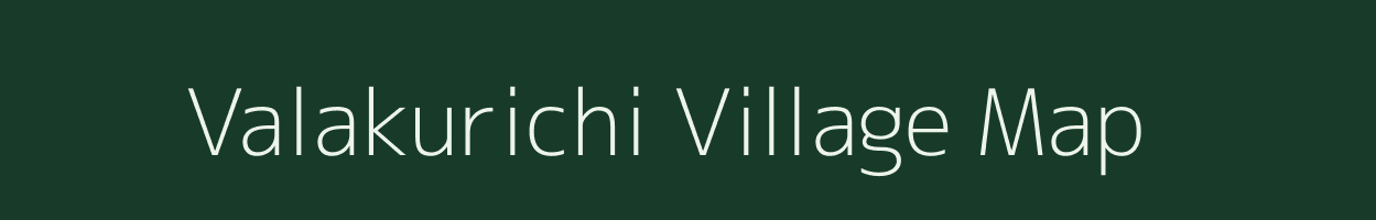 Valakurichi village map in Tamil Nadu