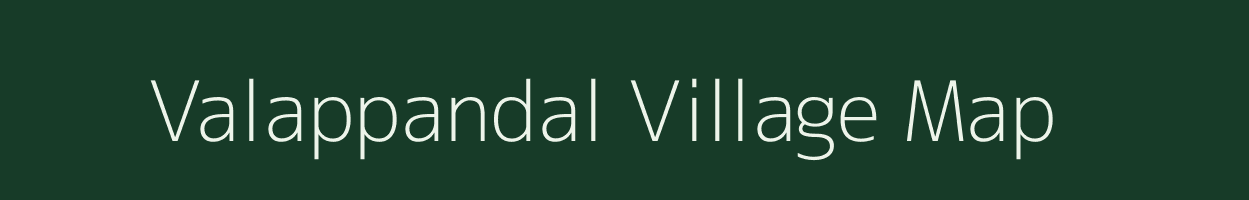 Valappandal village map in Tamil Nadu
