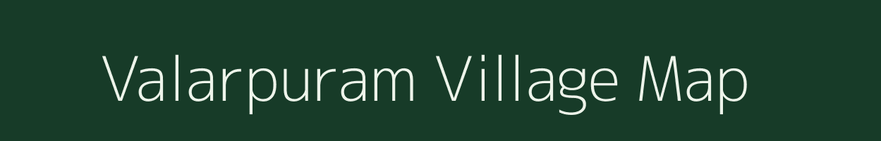 Valarpuram village map in Tamil Nadu