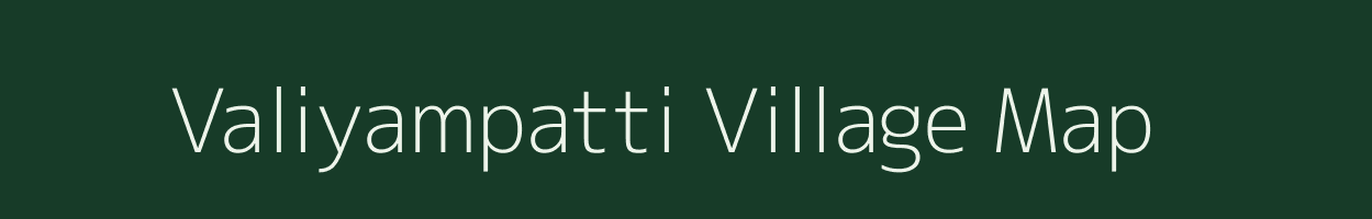 Valiyampatti village map in Tamil Nadu