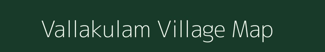 Vallakulam village map in Tamil Nadu