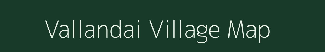 Vallandai village map in Tamil Nadu