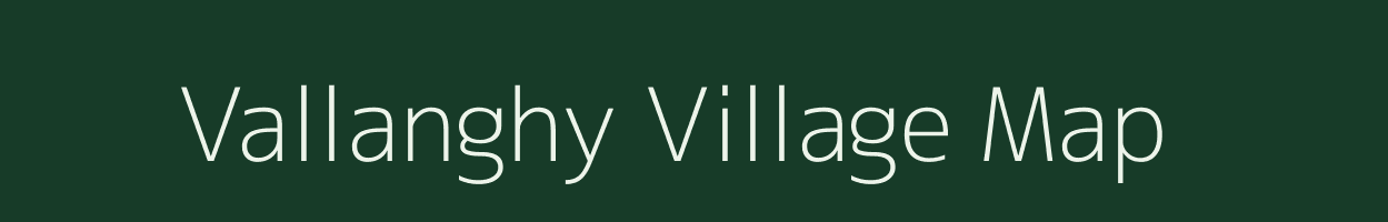 Vallanghy village map in Kerala