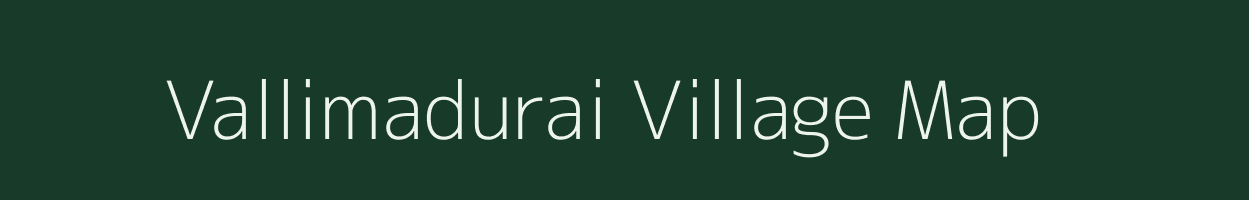 Vallimadurai village map in Tamil Nadu